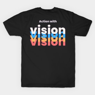 Action with Vision T-Shirt